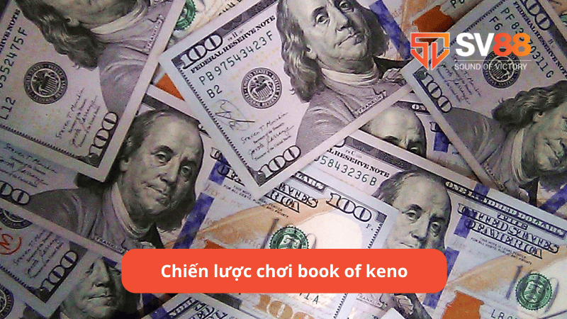 Chiến lược chơi book of keno